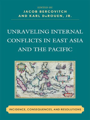 cover image of Unraveling Internal Conflicts in East Asia and the Pacific